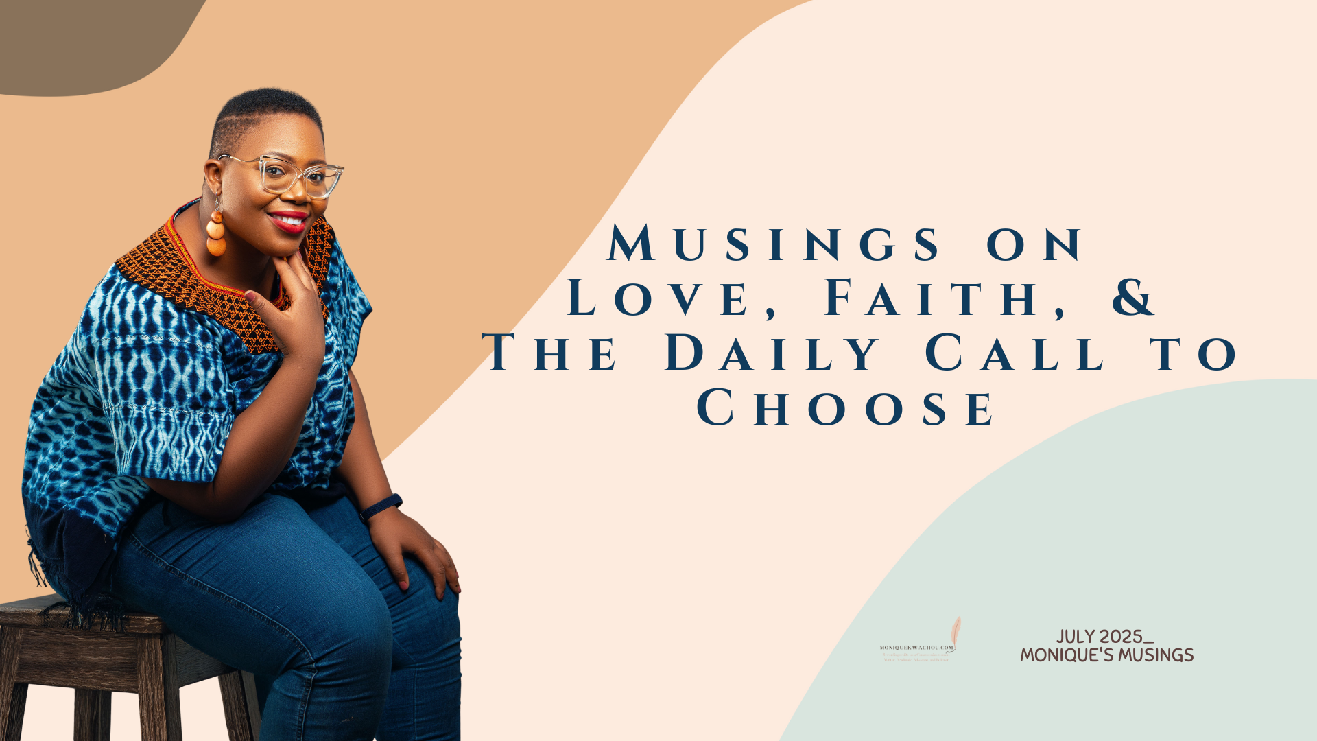 Musings on Love, Faith, and the Daily Call to Choose